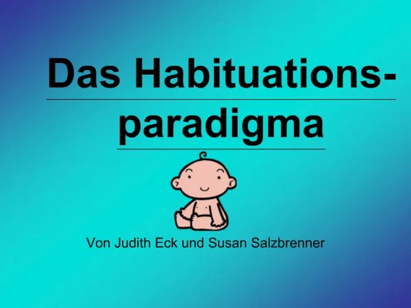 Das Habituations-paradigma