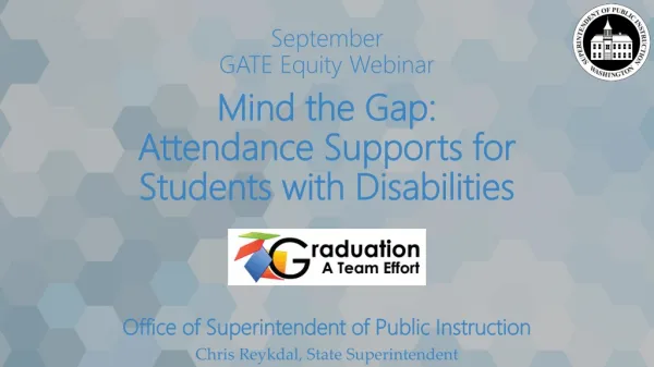 September GATE Equity Webinar Mind the Gap: Attendance Supports for Students with Disabilities