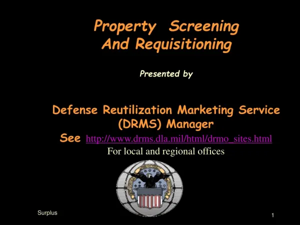 Property Screening And Requisitioning Presented by