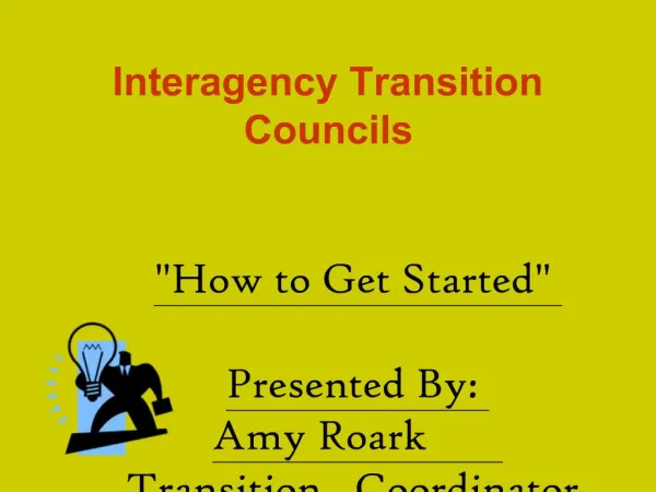 Interagency Transition Councils