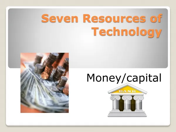 Seven Resources of Technology