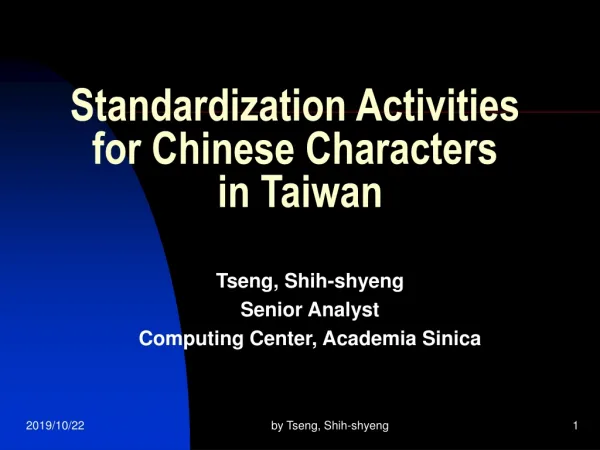 Standardization Activities for Chinese Characters in Taiwan
