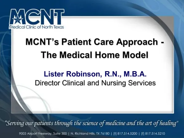 Lister Robinson, R.N., M.B.A. Director Clinical and Nursing Services