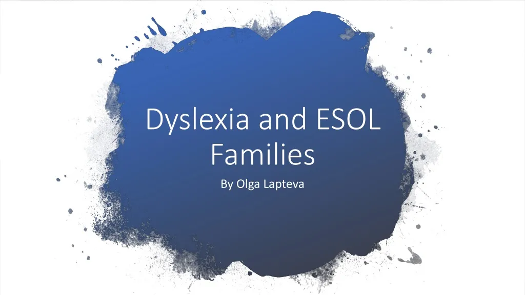 dyslexia and esol families