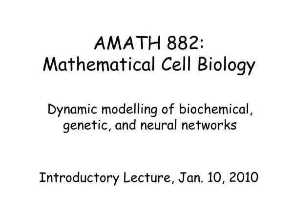 AMATH 882: Mathematical Cell Biology