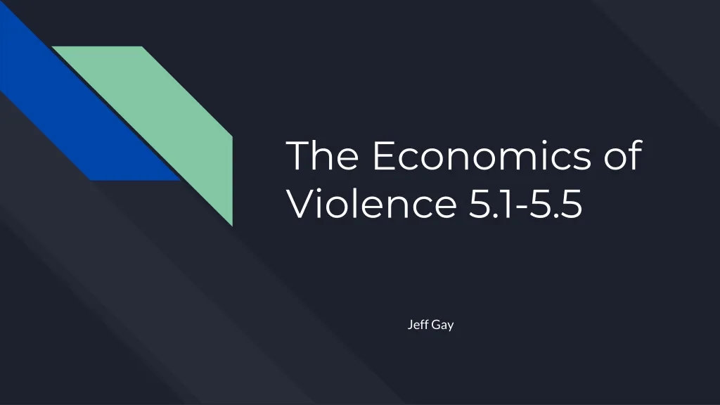 the economics of violence 5 1 5 5