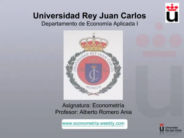 Universidad Rey Juan Carlos Departamento de Econom a Aplicada I
