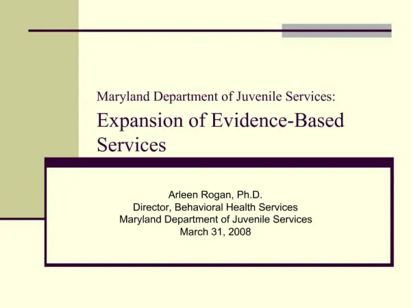 Maryland Department of Juvenile Services: Expansion of Evidence-Based Services