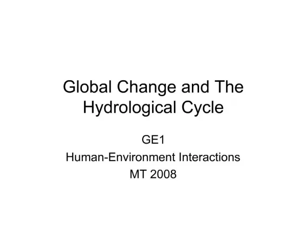Global Change and The Hydrological Cycle