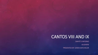 Cantos VIII and Ix