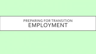 Preparing for transition employment - slide 1