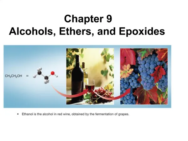 Chapter 9 Alcohols, Ethers, and Epoxides