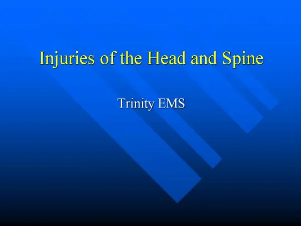 Injuries of the Head and Spine