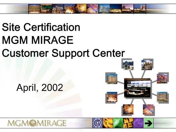 Site Certification MGM MIRAGE Customer Support Center