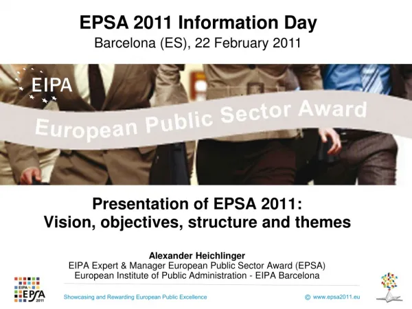Presentation of EPSA 2011: Vision, objectives, structure and themes
