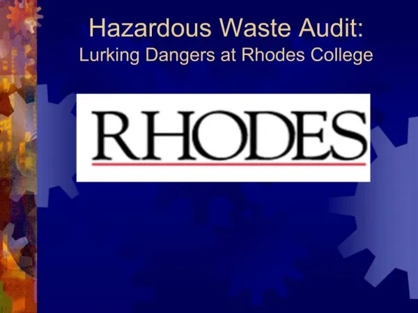 Hazardous Waste Audit: Lurking Dangers at Rhodes College