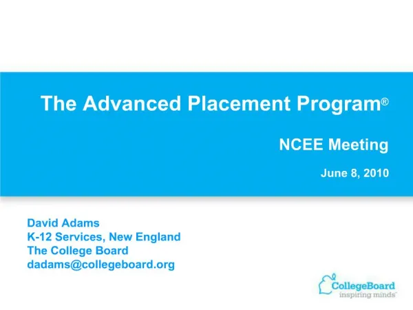 The Advanced Placement Program NCEE Meeting June 8, 2010