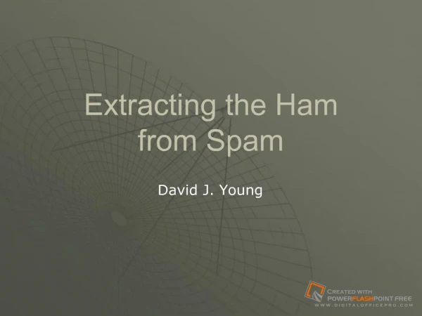 Extracting the Ham