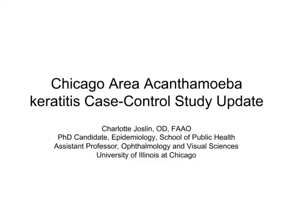 Chicago Area Acanthamoeba keratitis Case-Control Study Update