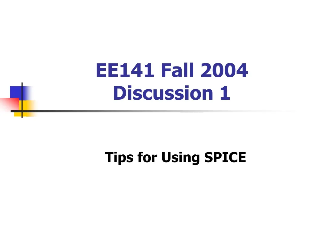 ee141 fall 2004 discussion 1