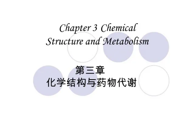 Chapter 3 Chemical Structure and Metabolism