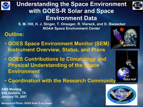 Understanding the Space Environment with GOES-R Solar and Space Environment Data