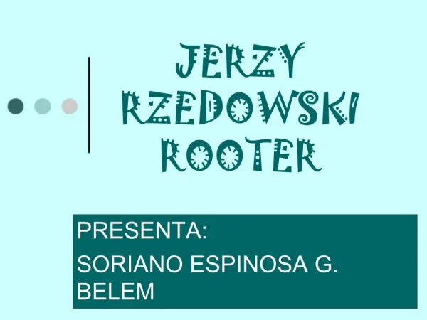 JERZY RZEDOWSKI ROOTER