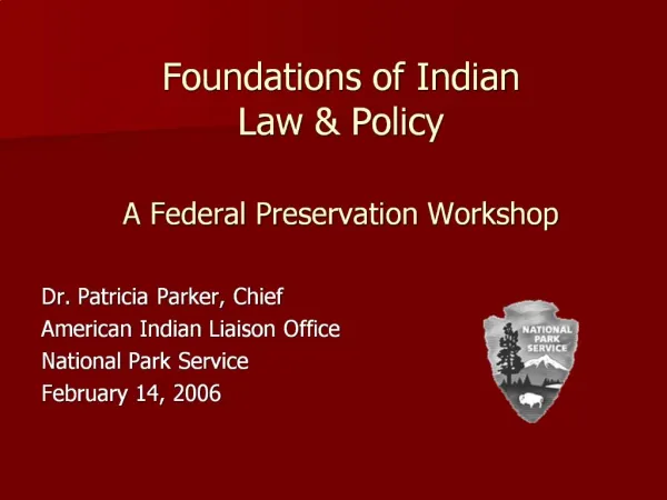 Foundations of Indian Law Policy A Federal Preservation Workshop
