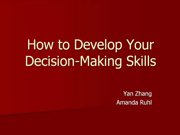 How to Develop Your Decision-Making Skills