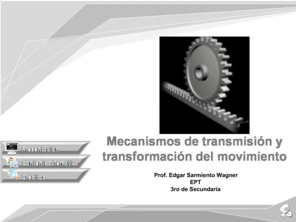 Mecanismos de transmisi n y transformaci n del movimiento