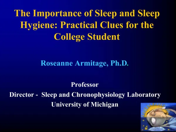 The Importance of Sleep and Sleep Hygiene: Practical Clues for the College Student