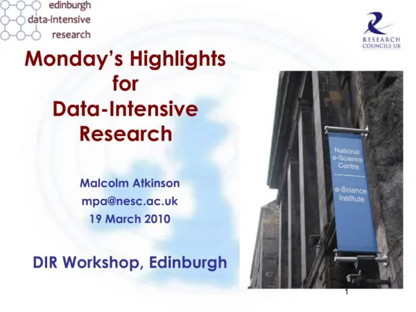 Monday s Highlights for Data-Intensive Research