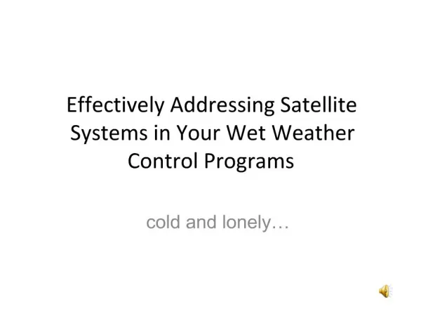 Effectively Addressing Satellite Systems in Your Wet Weather Control Programs