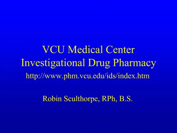 VCU Medical Center Investigational Drug Pharmacy