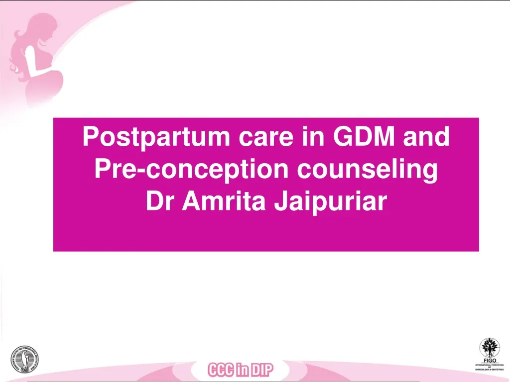 postpartum care in gdm and pre conception