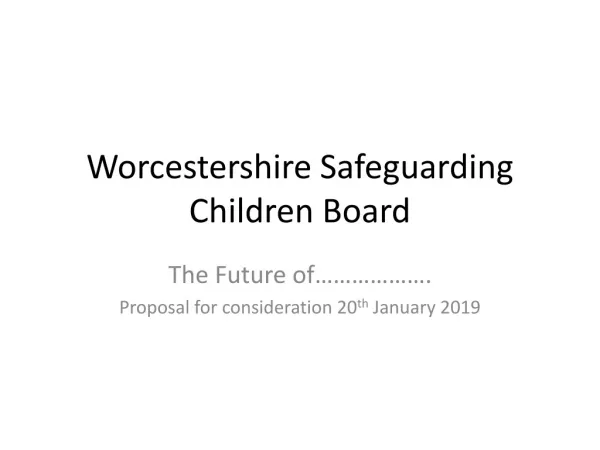 Worcestershire Safeguarding Children Board