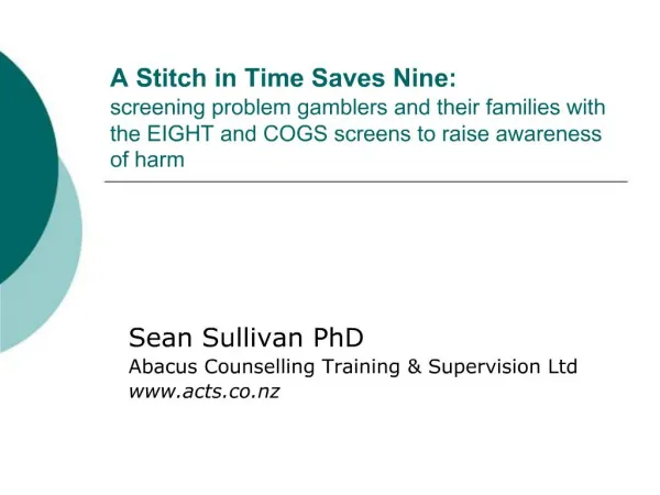 A Stitch in Time Saves Nine: screening problem gamblers and their families with the EIGHT and COGS screens to raise awa