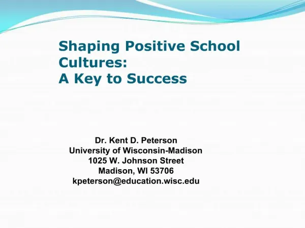 Shaping Positive School Cultures: A Key to Success