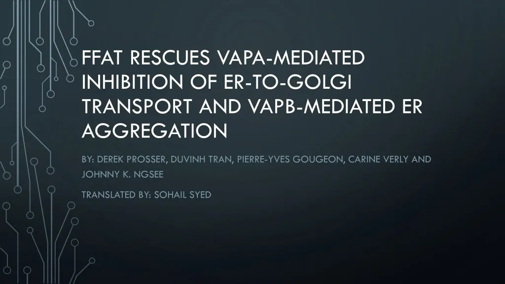 ffat rescues vapa mediated inhibition of er to golgi transport and vapb mediated er aggregation