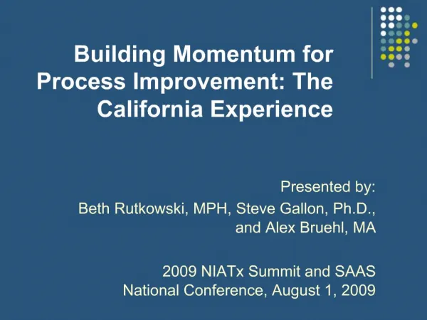 Building Momentum for Process Improvement: The California Experience