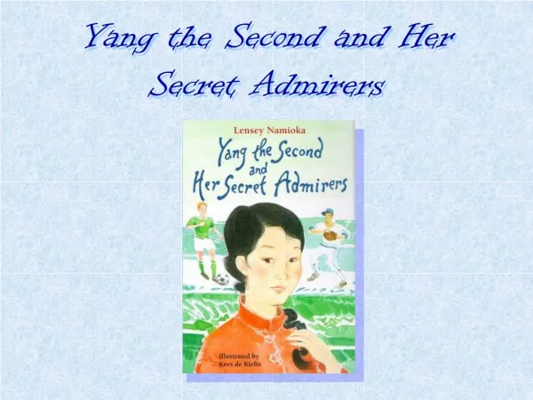 Yang the Second and Her Secret Admirers