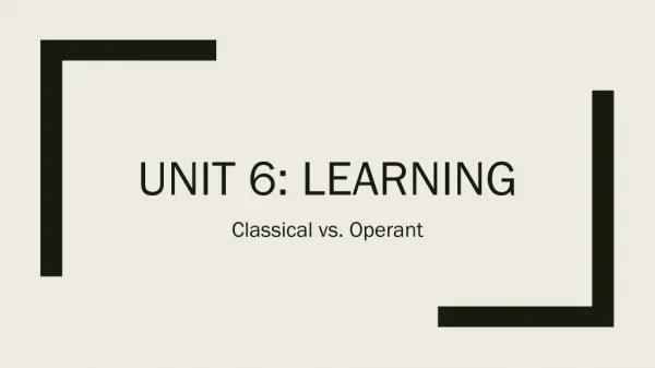 Unit 6: Learning