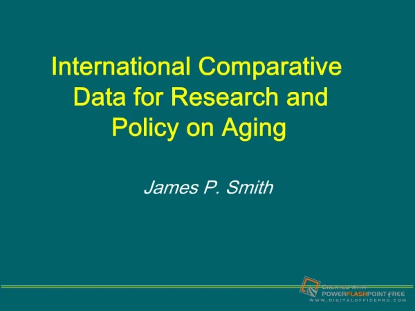 International Comparative Data for Research and Policy on Aging
