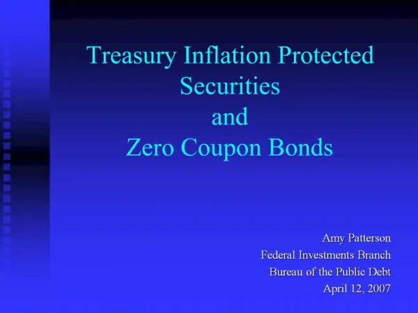 Treasury Inflation Protected Securities and Zero Coupon Bonds
