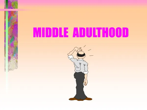 MIDDLE ADULTHOOD
