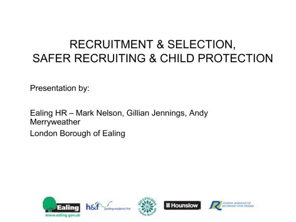 RECRUITMENT SELECTION, SAFER RECRUITING CHILD PROTECTION