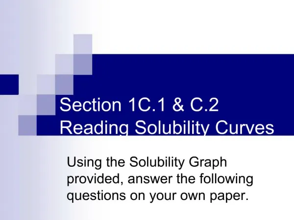 Section 1C.1 C.2 Reading Solubility Curves
