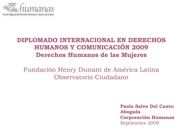 DIPLOMADO INTERNACIONAL EN DERECHOS HUMANOS Y COMUNICACI N 2009 Derechos Humanos de las Mujeres Fundaci n Henry Dunant