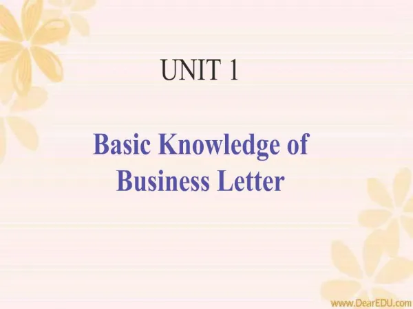 UNIT 1 Basic Knowledge of Business Letter