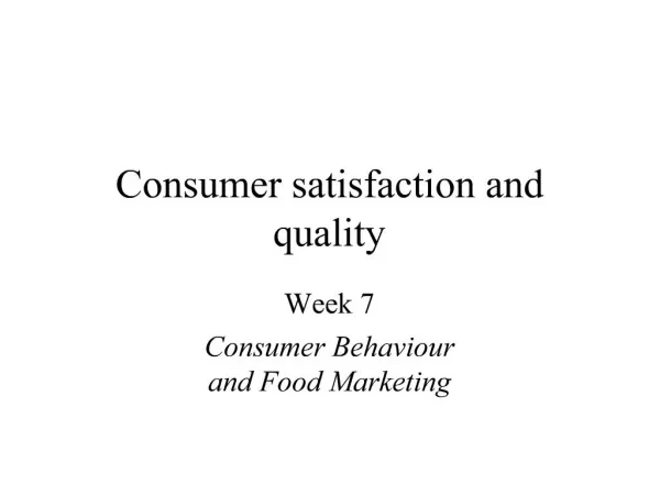 Consumer satisfaction and quality